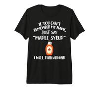 Ropa de Jarabe de Arce | Gran diseño Divertido para Amantes de los jarabes Camiseta Premium