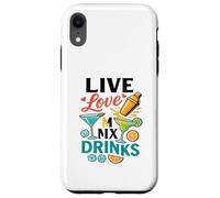 Ropa divertida para fiestas de verano de Mixology Live Love Mix Drinking Life Carcasa para iPhone XR