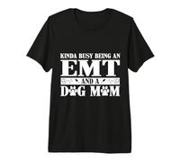 Ropa EMT Dog Mom - Divertido Mejor diseño de EMT Camiseta Premium