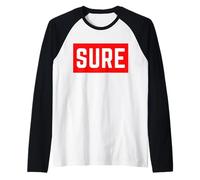 Ropa gráfica Sure Divertida, sarcástica y atrevida para Adolescentes, universitarios y Adultos Camiseta Manga Raglan