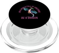 Ropa In A World Full of Unicorns Be A Dragon Lore PopSockets PopGrip para MagSafe