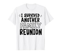 Ropa sarcástica Divertida I Survived Another Family Reunion Camiseta