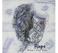 Rope - Widow's First Dawn