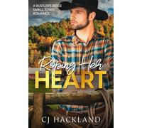 Roping Her Heart: A closed-door small-town romance (Rustler's Ridge Small Town Romance)