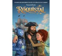 Róquistal: L'incroyable histoire d'une fée, d'un pirate et d'un robot