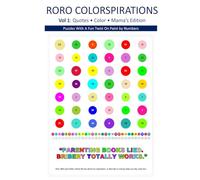 RORO COLORSPIRATIONA VOL 1: Quotes Color Mama's Edition: Puzzles with a Fun Twist on Paint By Numbers (RORO COLORSPIRATIONS Paint-By-Number Books)