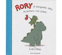 RORY EL PEQUEÑO DINO ¡AVENTURA CON PAPA! (ALBUM ILUSTRADO)