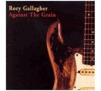 Rory Gallagher - Against The Grain
