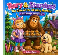 Rory & Stardust: The Case of the Missing Muffins: The Coloring & Activity Book