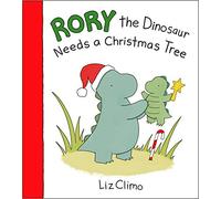 Rory the Dinosaur Needs a Christmas Tree