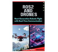 ROS2 and Drones: Next-Generation Robotic Flight with Real-Time Communication
