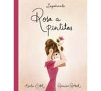 Rosa A Pintitas