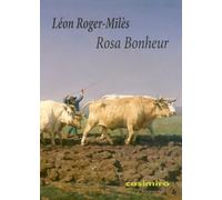 ROSA BONHEUR | Bruce Rogers , Leon Miles