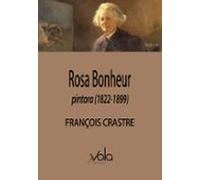Rosa Bonheur, pintora (1822-1899) (VOLA)
