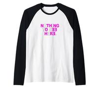 Rosa Color Nothing To See Here Gráfico Rosa Camiseta Manga Raglan