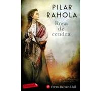 Rosa De Cendra (cat)(premi Ramon Llull 2017)