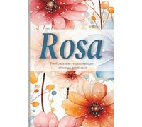 Rosa: Diari personal : 200 pàgines per escriure i dibuixar, amb pàgines blanques i ratllades i delicats detalls de margarides. Regal ideal per a qualsevol Rosa
