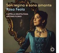 Rosa Feola - Cappella Neapolitana - Antonio Florio - Son regina e sono amante