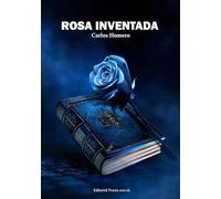 ROSA INVENTADA: 1 (Poesía eres tú)