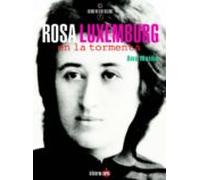 Rosa Luxemburg En La Tormenta