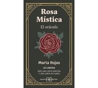 Rosa Mística. El oráculo: 33 cartas y libro guía. Más una carta mantra y un carta activada. (ADIVINACION-TAROT-JUEGOS)