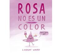 Rosa no es un color (Picarona)