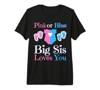 Rosa o Azul Big Sis Loves You Baby Shower Revelación de género Camiseta Premium