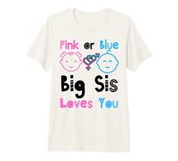 Rosa o Azul Big Sis Loves You Baby Shower Revelación de género Camiseta Premium