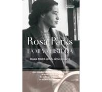 Rosa Parks. La Meva Historia