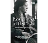 Rosa Parks. Mi Historia