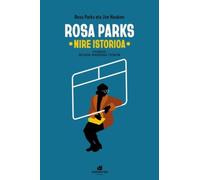 Rosa Parks: Nire istorioa (Narratiba)