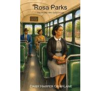 Rosa Parks: The Woman Who Said Enough: 3 (Brilliant Women, Remarkable Stories)