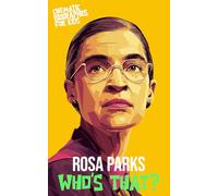 Rosa Parks: Who’s That?: A Cinematic Biography for Kids About Courage, Justice, and the Montgomery Bus Boycott
