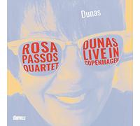 Rosa Passos Quartet - Dunas - Live In Copenhagen