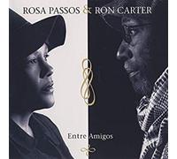 Rosa Passos & Ron Carter - Entre Amigos