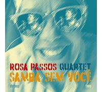 Rosa Passos - Samba Sem Voce