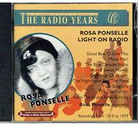 Rosa Ponselle - Ponselle Light on Radio