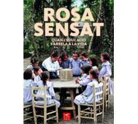 ROSA SENSAT, QUAN L'EDUCACIÓ S'ARRELA A LA VIDA (Transversal)