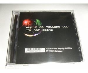 Rosabel & Jennifer Holliday - And I Am Telling You I'm Not Going