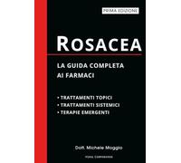 Rosacea: La guida completa ai farmaci