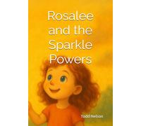 Rosalee and the Sparkle Powers