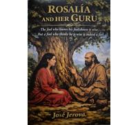Rosalía and Her Guru: The extraordinary journey to her origins of the psychologist Rosalía Martínez