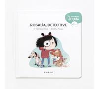 Rosalía, detective | +4 años. Mayúsculas | Cuento en el que decubrir el valor de la constancia | Mis Primeras Lecturas RUBIO | El hematocrítico