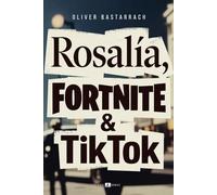 ROSALÍA, FORTNITE & TIKTOK: Análisis de los referentes culturales juveniles