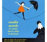 Rosalie Sorrels - Be Careful There's a Baby in the House