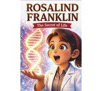 ROSALIND FRANKLIN (Curious Kids)