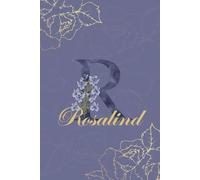 Rosalind Journal: Monogram R Personalized Floral Notebook for Women Decorative Purple and Gold Monogram Journal, Cute Aesthetic Notebook, Personalized Diary and Birthday Gift for Women Named Rosalind