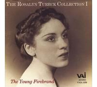 Rosalyn Tureck - The Young Firebrand