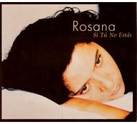 Rosana - Si Tu No Estas