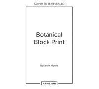 Rosanna Morris Botanical Block Printing (Tapa dura)